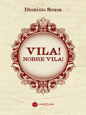 cover image of Vila! Nobre Vila!